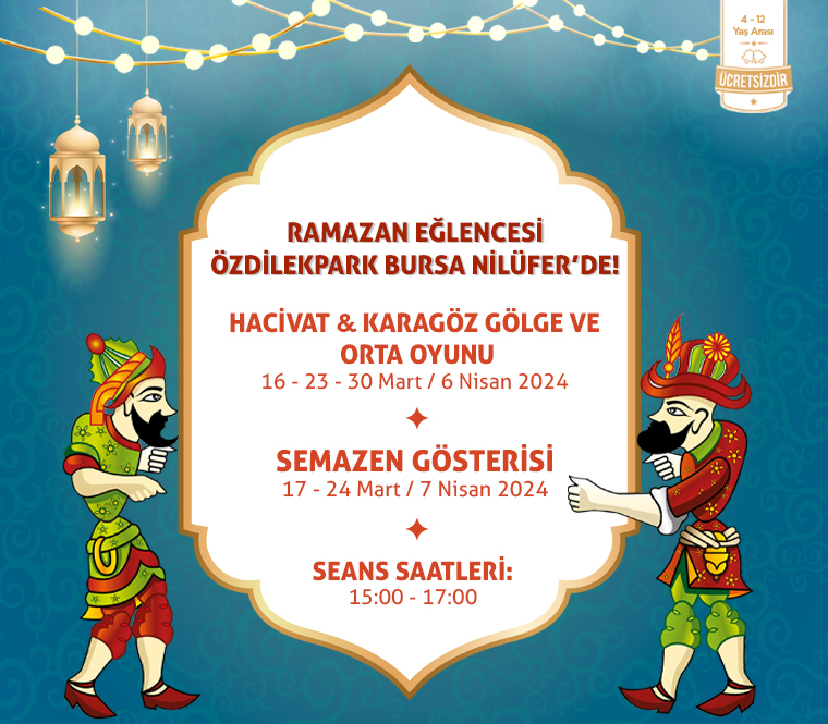 Ramazan Eğlencesi ÖzdilekPark Bursa Nilüfer'de!